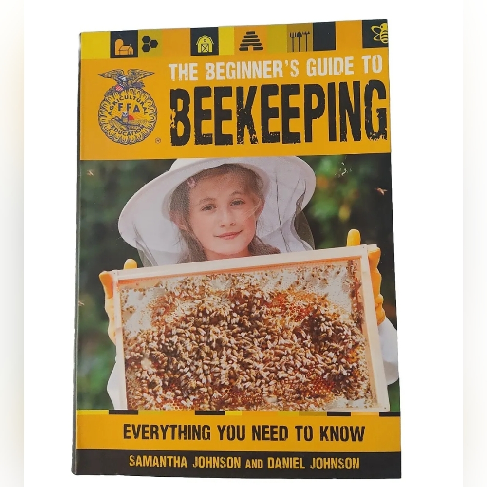 Beginner's Guide to Beekeeping Book: Samantha & Daniel Johnson